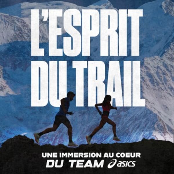 Découvrez "L'esprit du Trail", le podcast consacré à la success story de ASICS dans le trail