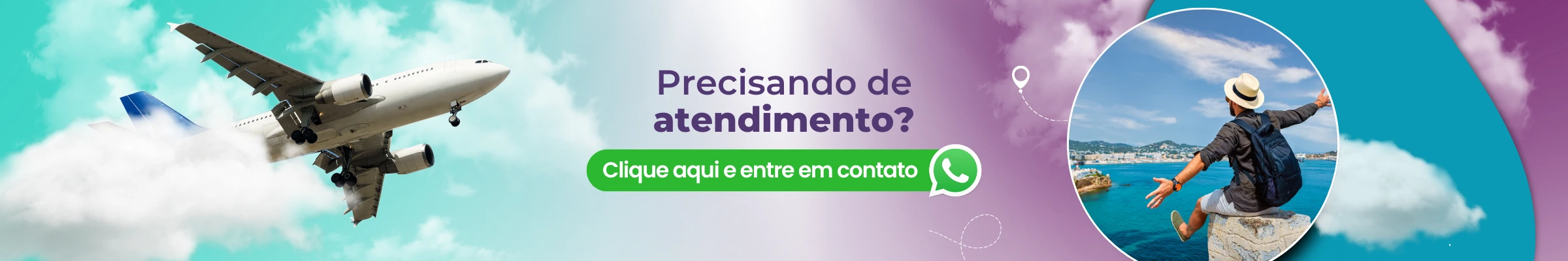 Banner promocional com um avião voando pelo céu, rodeado por nuvens. O texto diz: "Precisando de atendimento?". Inclui um botão verde do WhatsApp com o texto "Clique aqui e entre em contato". O fundo mostra uma pessoa sentada em uma rocha, olhando para uma costa cênica.