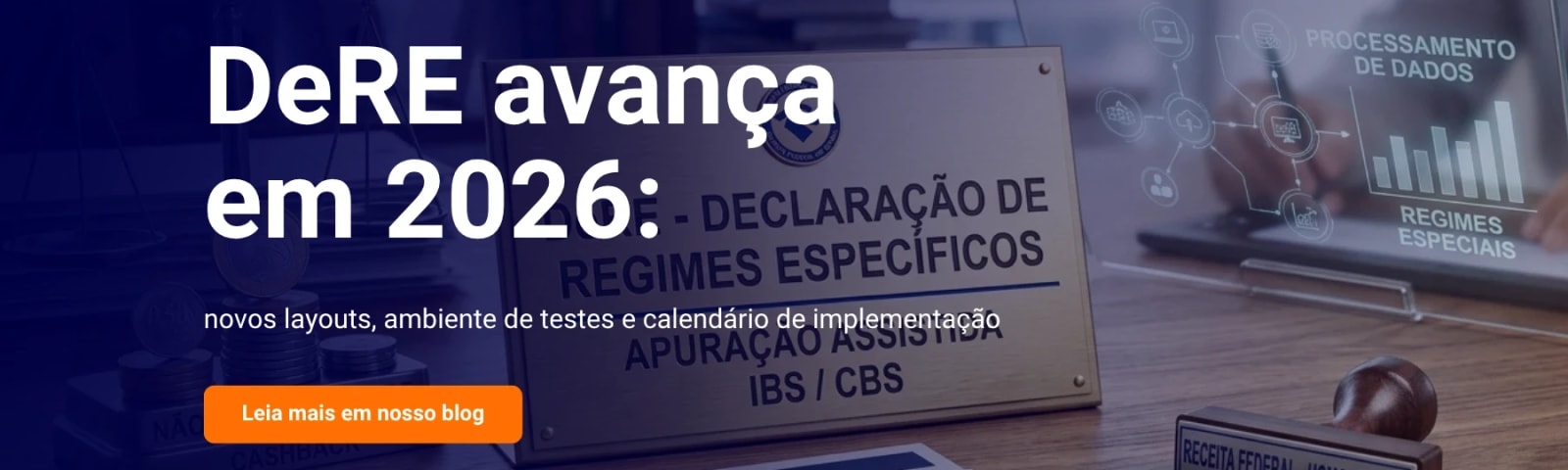 Imagem de destaque do post DeRE avança em 2026: novos layouts, ambiente de testes e calendário de implementação