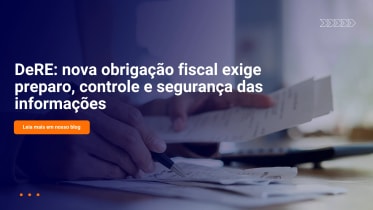 Thumbnail do post DeRE: nova obrigação fiscal exige preparo, controle e segurança das informações