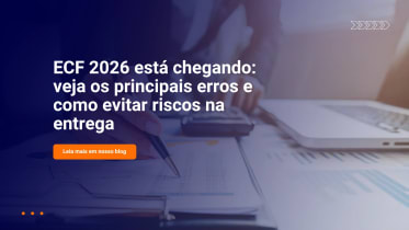 Thumbnail do post ECF 2026 Está Chegando: Veja os Principais Erros e Como Evitar Riscos na Entrega
