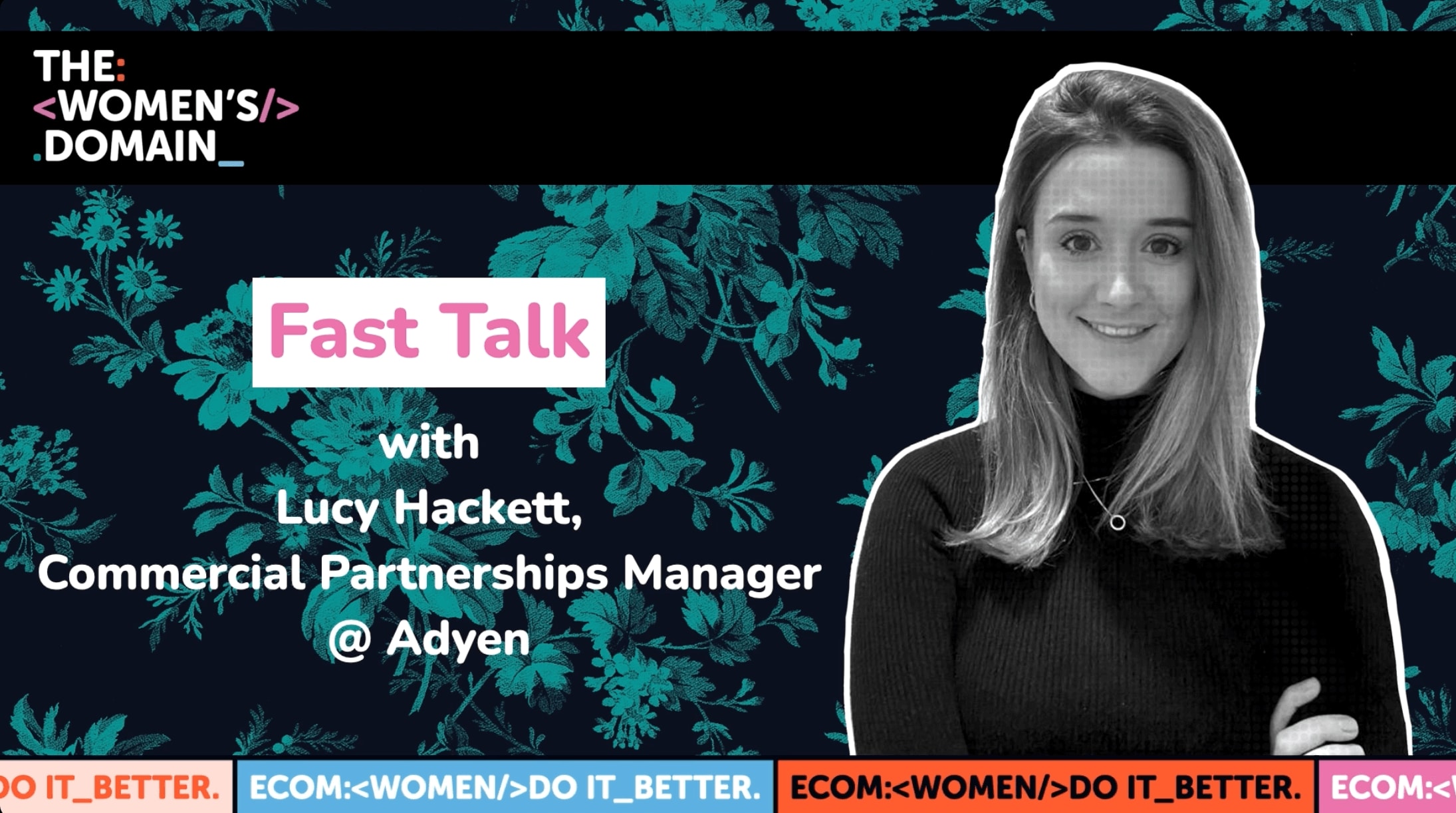 Fast Talk Ep 02 - Lucy Hackett, Adyen
