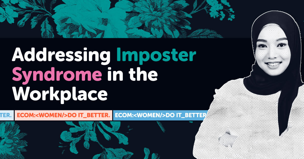 Addressing Imposter Syndrome in the Workplace
