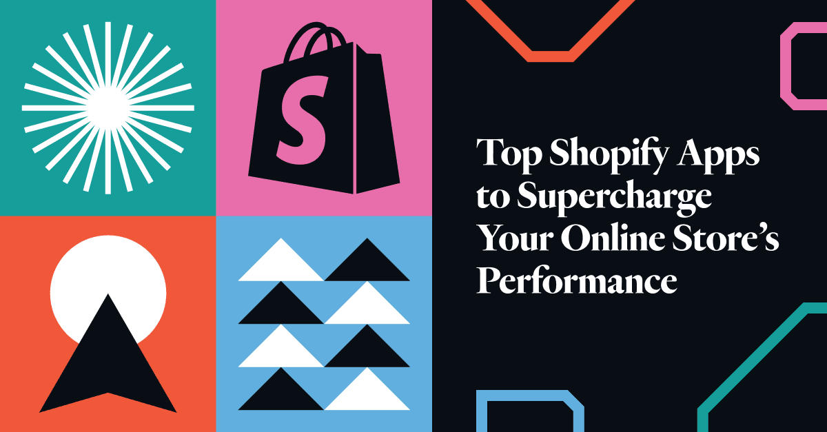 Top Shopify Apps to Supercharge Your Online Store's Performance
