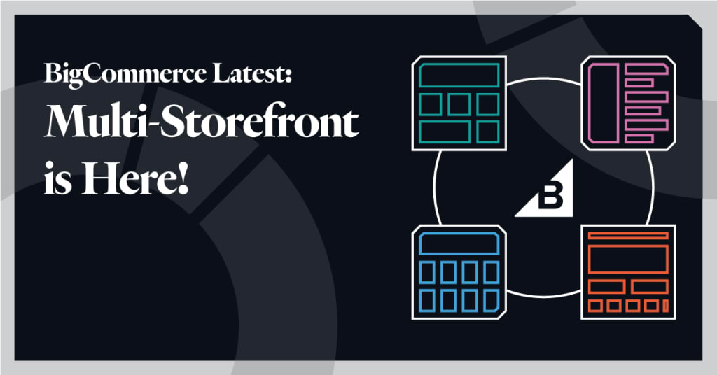 BigCommerce Multi storefront BigCommerce Multi storefront