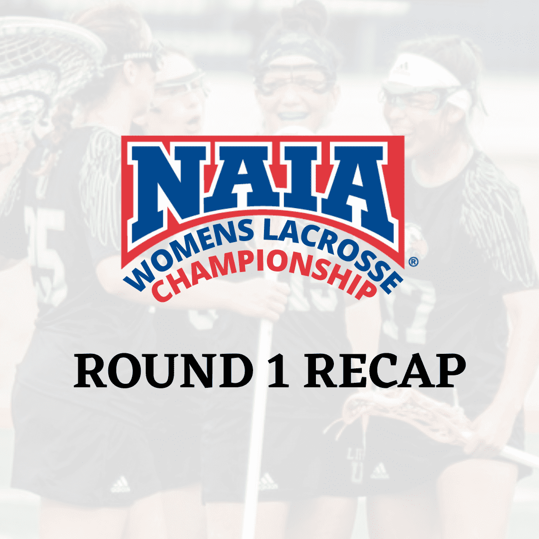 NAIA Women's Tournament Quarterfinals Recap Lacrosse All Stars