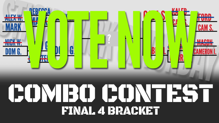 Vote Now Stick Trick Saturday Combo Contest FInal Four.