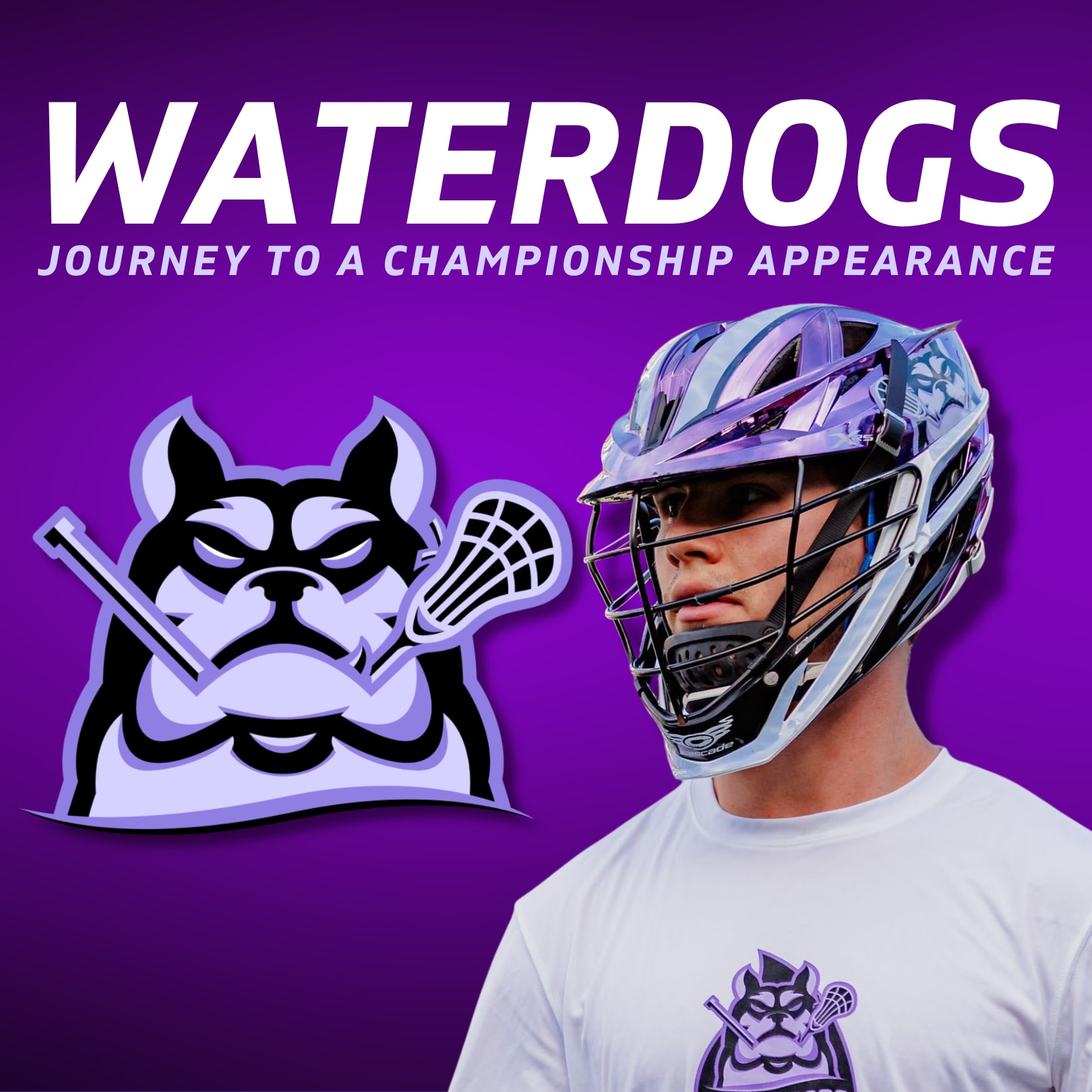 Waterdogs Journey to a Championship Appearance Lacrosse All Stars