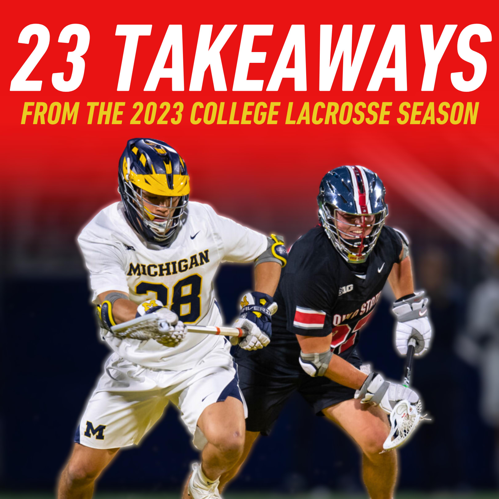 23 Takeaways from the 2023 College Lacrosse Season Lacrosse All Stars