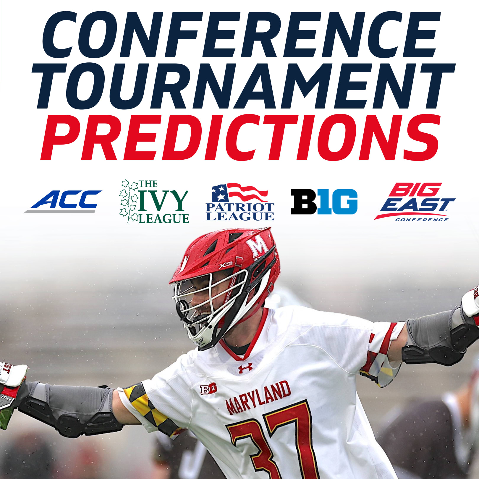 Exciting Predictions for ACC, Big Ten, Big East: Division 1 Men’s Lacrosse Tournaments