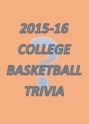 How good is your memory? Take this 2015-16 college basketball season quiz to test your knowledge of the college hoops campaign from five years ago.