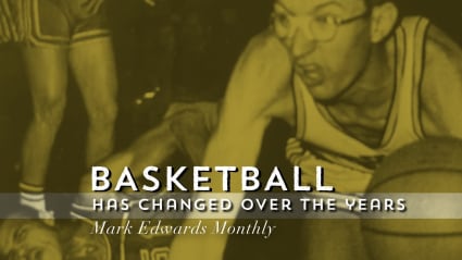 Basketball Has Changed Over the Years - Mark Edwards Monthly