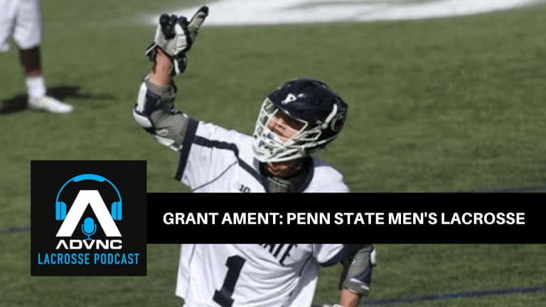 grant ament penn state men's lacrosse advnc lacrosse podcast