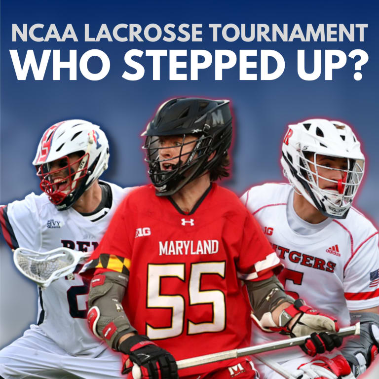 NCAA Lacrosse Tournament Who Stepped Up? Lacrosse All Stars