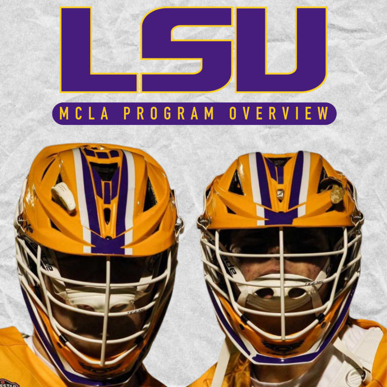 LSU Lacrosse Program Overview Lacrosse All Stars