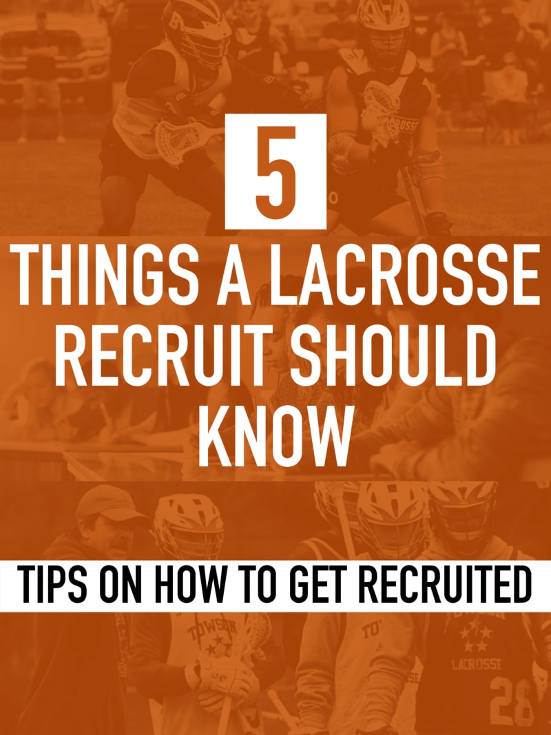 Five things a lacrosse recruit should know