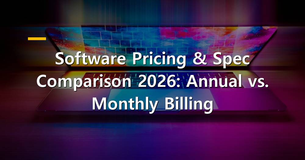 Software pricing comparison with monthly vs annual options