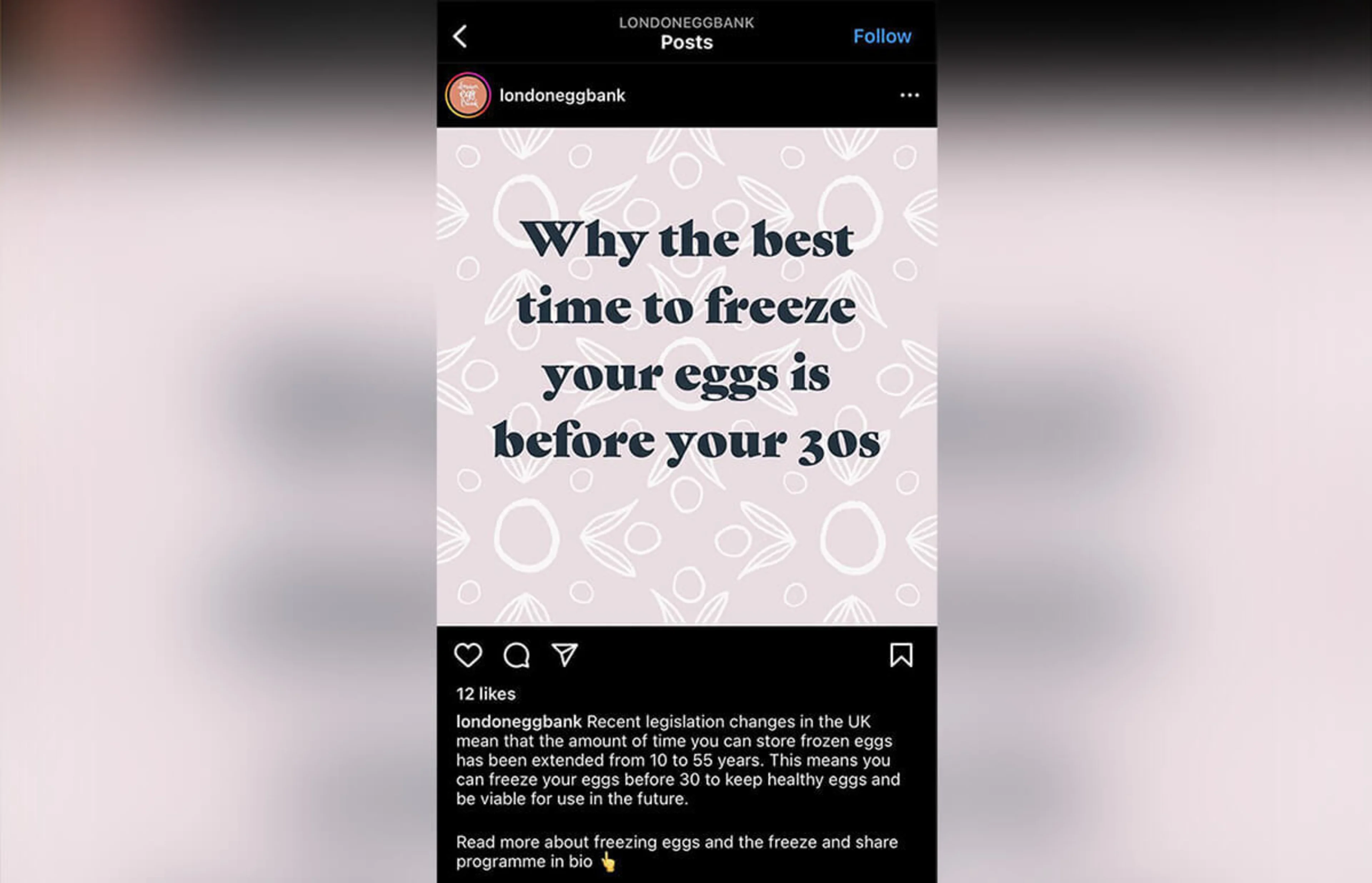 An Instagram post by @londoneggbank making the statement: "Why the best time to freeze your eggs is before your 30s."