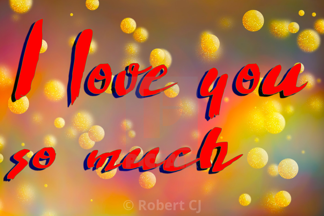 I love you so much - License, download or print for £ | Photos | Picfair