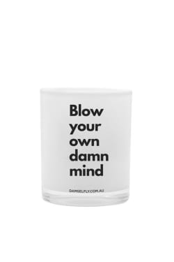 Blow Your Own Damn Mind - Standard