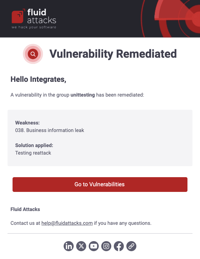 Get the vulnerability remediated notification from the Fluid Attacks platform
