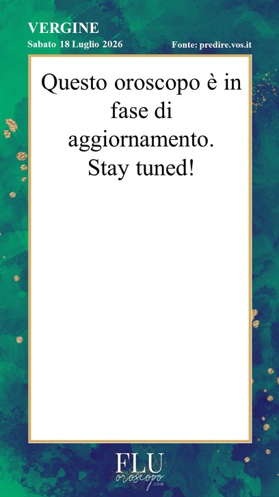 Oroscopo  Vergine Predire