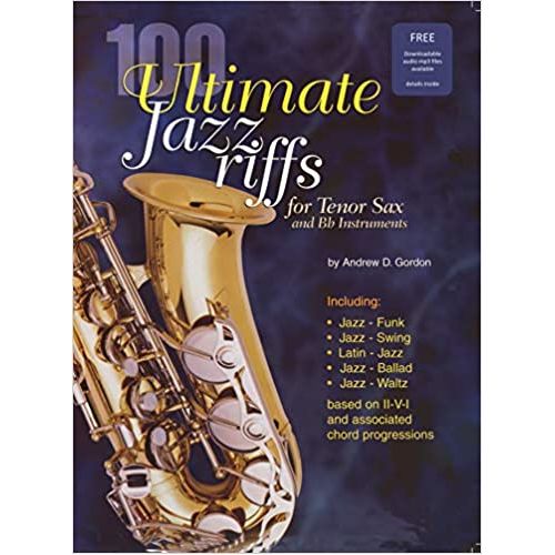 100 Ultimate Jazz Riffs for Tenor Saxophone and Bb Instruments Flute