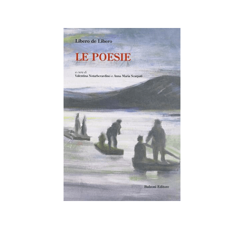 Libero de Libero. Le poesie.