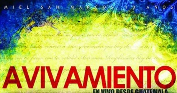 Avivamiento de Miel San Marcos 🎵 Canciones del Album Avivamiento