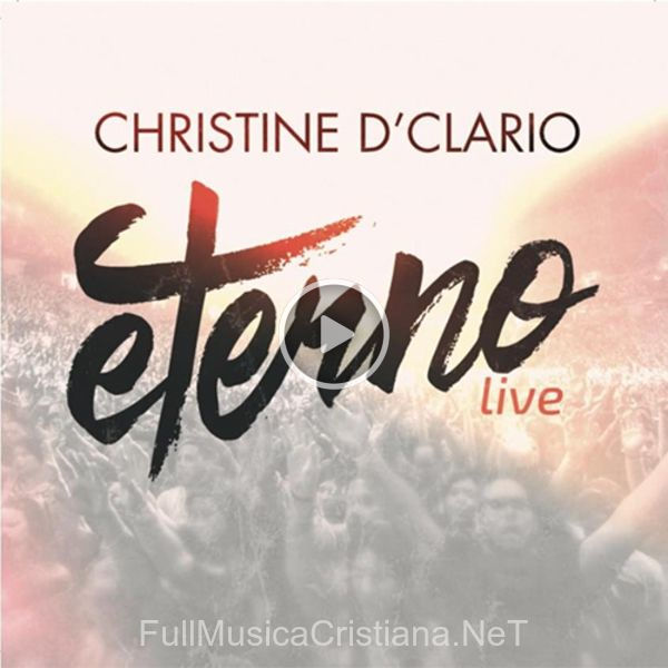 ▷ Santo Espiritu Ven (Live) de Christine D'Clario 🎵 del Álbum Eterno (Live)