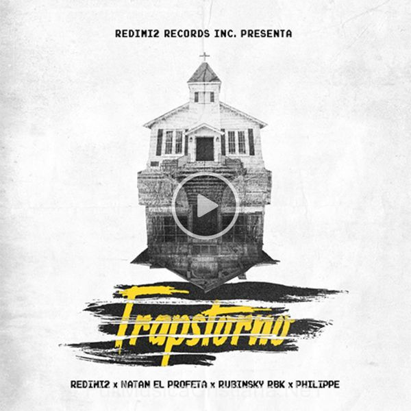 ▷ Trapstorno (Feat. Natan El Profeta, Rubinsky RBK & Philipe) (Single) de Redimi2 🎵 Canciones del Album Trapstorno