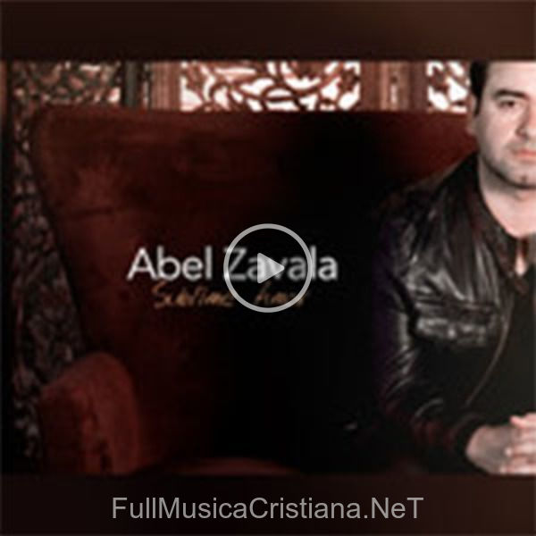 ▷ Sublime Amor (Single) de Abel Zavala 🎵 Canciones del Album Sublime Amor (Single)