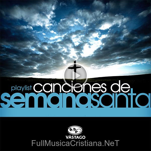 ▷ Canciones De Semana Santa de Jesus Adrian Romero 🎵 Canciones del Album Canciones De Semana Santa