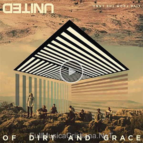 ▷ Empires (Live) de Hillsong United 🎵 del Álbum Of Dirt And Grace (Live From The Land)