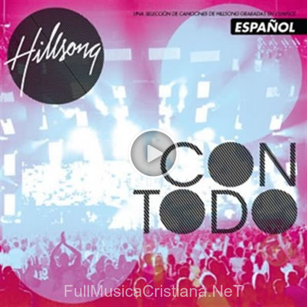 ▷ Hosanna de Hillsong United 🎵 del Álbum Con Todo