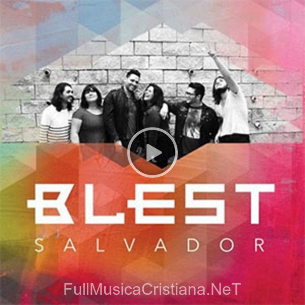 ▷ Mi Todo de Blest 🎵 del Álbum Salvador