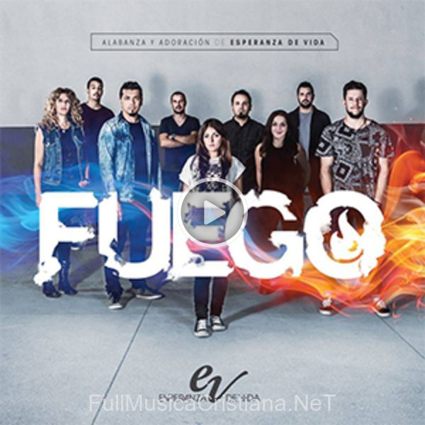 ▷ Se Que En Tí Puedo Confiar de Esperanza De Vida 🎵 del Álbum Fuego