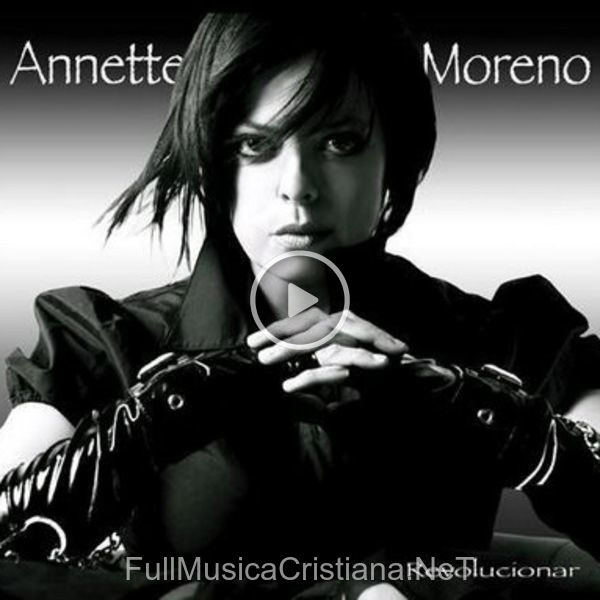 ▷ Revolucionar de Annette Moreno 🎵 Canciones del Album Revolucionar