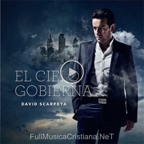 ▷ Establece Tu Reino de David Scarpeta 🎵 del Álbum El Cielo Gobierna