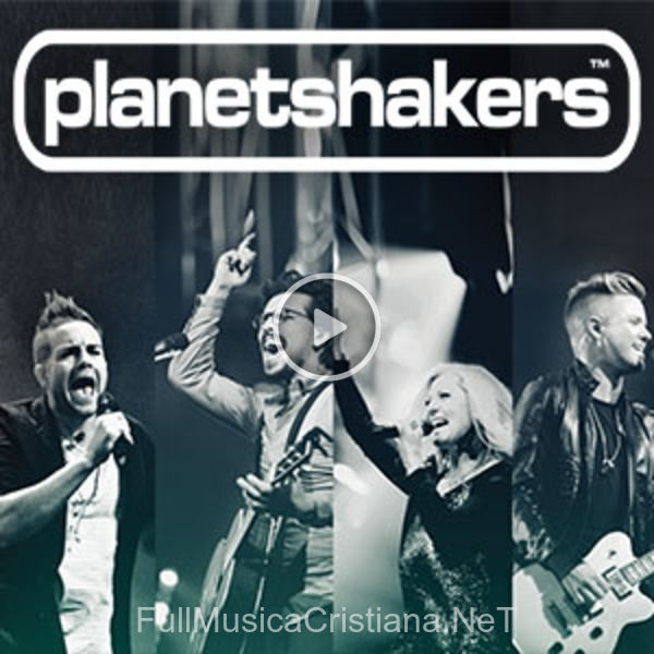 ▷ Canciones de Planetshakers 🎵 Discografía completa de Planetshakers