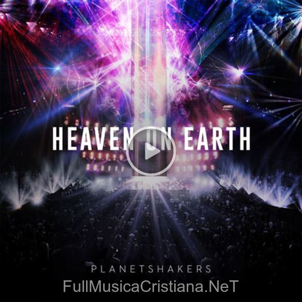 ▷ Heaven On Earth, Pt. 2 (Live In Asia) [Ep] de Planetshakers 🎵 Canciones del Album Heaven On Earth, Pt. 2 (Live In