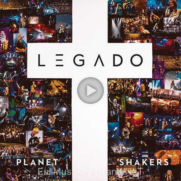 ▷ Legado de Planetshakers 🎵 Canciones del Album Legado