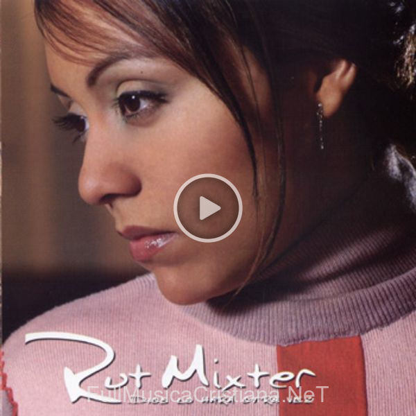 ▷ Dios Lo Hara Otra Vez de Ruth Mixter 🎵 Canciones del Album Dios Lo Hara Otra Vez