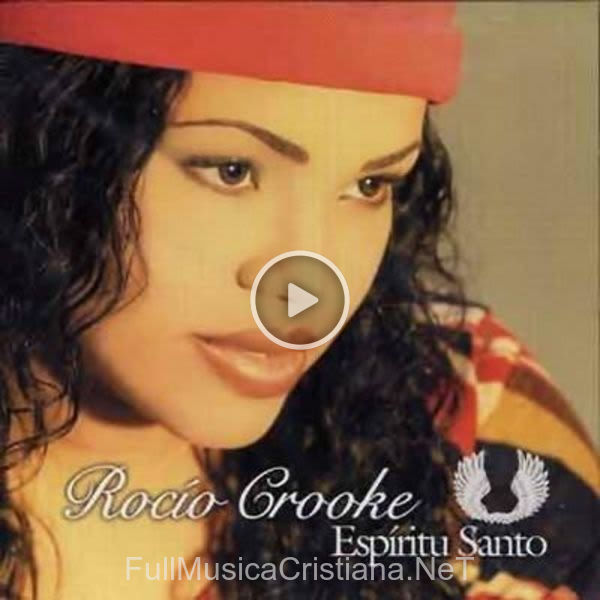 ▷ Tu Espiritu de Rocio Crooke 🎵 del Álbum Espiritu Santo