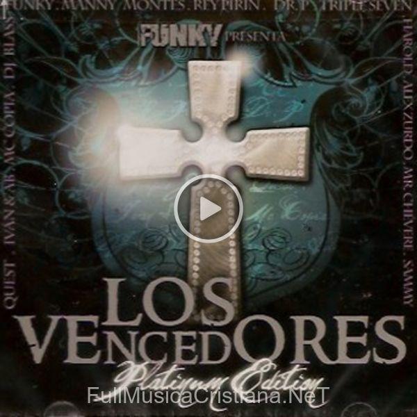 ▷ Los Vencedores - Platinum Edition de Funky 🎵 Canciones del Album Los Vencedores - Platinum Edition