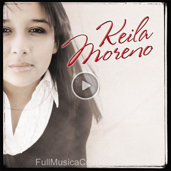 ▷ Toda La Vida de Keila Moreno 🎵 del Álbum Ya Decidí