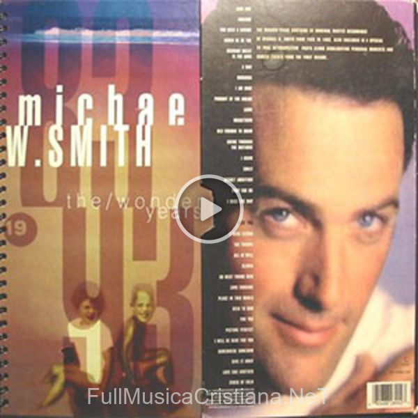 ▷ I Hear Leesha de Michael W. Smith 🎵 del Álbum The Wonder Years Cd2