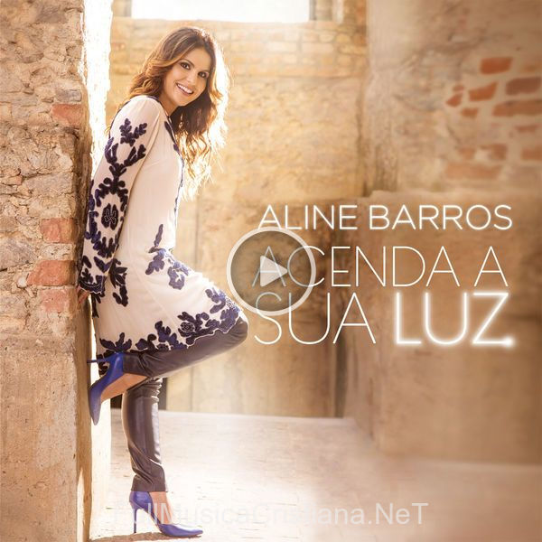 ▷ Outro Não Há de Aline Barros 🎵 del Álbum Acenda A Sua Luz