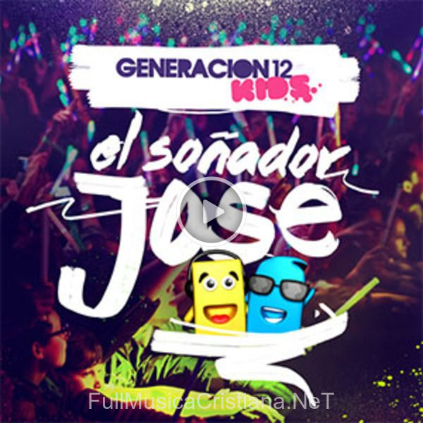 ▷ Aviva de Generacion 12 Kids 🎵 del Álbum El Soñador Jose