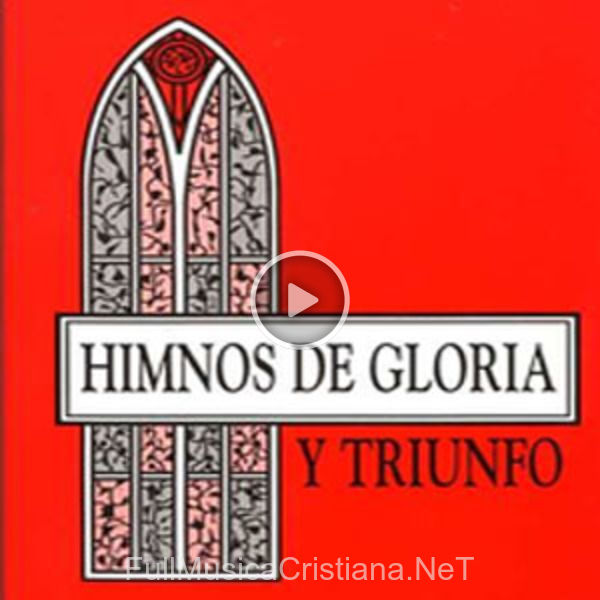 ▷ Canciones de Himnos De Gloria Y Triunfo 🎵 Discografía completa de Himnos De Gloria Y Triunfo